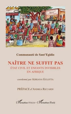 Naître ne suffit pas - État civil et enfants invisibles en Afrique