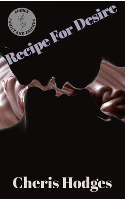 Recipe For Desire - Goings Family and Friends, #6