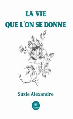 La vie que l’on se donne - Essai