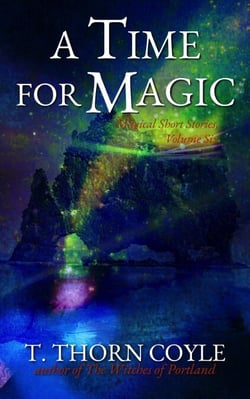 A Time for Magic - Magical Short Stories, #6