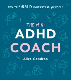 The Mini ADHD Coach - How to (finally) Understand Yourself