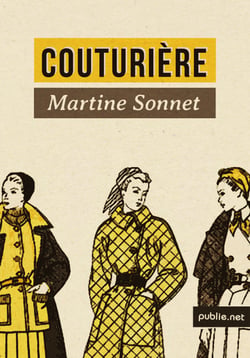 Couturière - « Oui, quand j’y repense, j’en ai habillé des événements dans les vies de mes clientes ! »