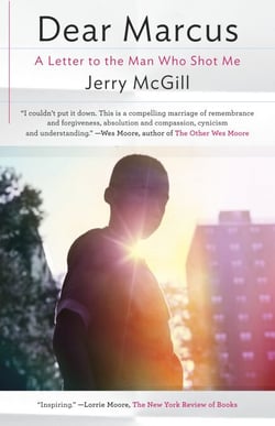 Dear Marcus - A Letter to the Man Who Shot Me