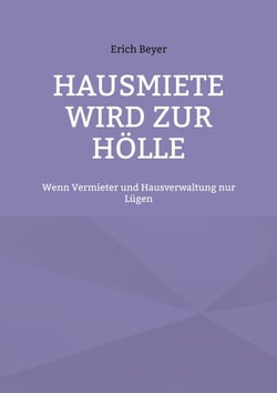 Hausmiete wird zur Hölle - Wenn Vermieter und Hausverwaltung nur Lügen