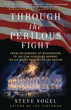 Through the Perilous Fight - Six Weeks That Saved the Nation