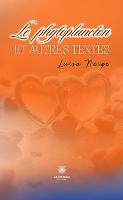 Le phytoplancton et autres textes