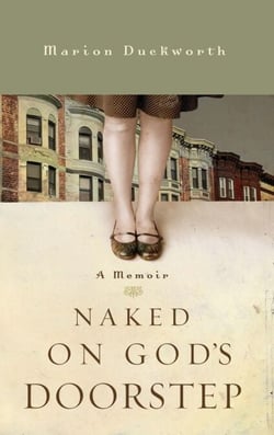 Naked on God's Doorstep - A Memoir