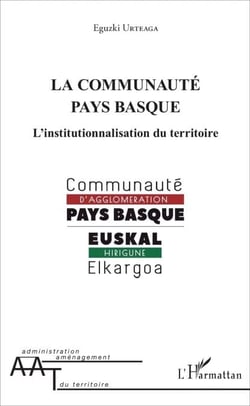 La communauté pays basque - L'institutionnalisation du territoire