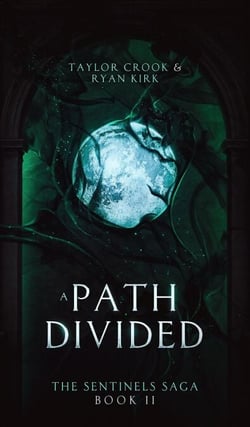 A Path Divided - The Sentinels Saga, #2