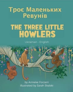 The Three Little Howlers (Ukrainian-English) - Language Lizard Bilingual World of Stories