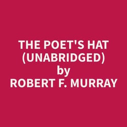 The Poet's Hat (Unabridged)