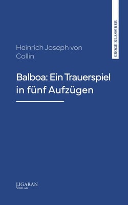 Balboa: Ein Trauerspiel in fünf Aufzügen