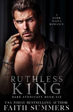 Ruthless King - Dark Syndicate, #6