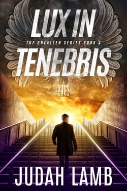 Lux in Tenebris - The Unfallen Series, #4