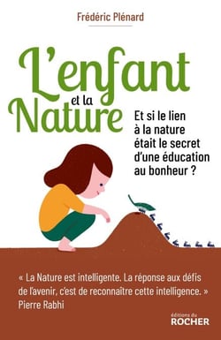 L'Enfant et la Nature - L'éveil au lien