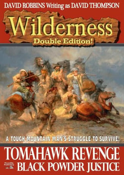 Wilderness Double Edition 3: Tomahawk Revenge &amp;  Black Powder Justice - Wilderness, #3