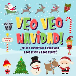 Veo Veo - Navidad! ¿Puedes Encontrar a Papá Noel, a los Elfos y a los Renos? - Veo Veo Libros para Niños de 2-4, #5