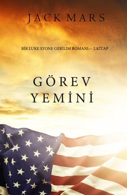 Görev Yemini (bir Luke Stone Gerilim Romani — 2 Kitap)