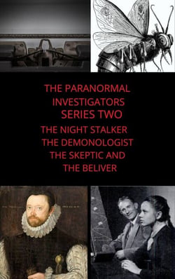 Paranormal Investigators Series Two The Night Stalker The Demonologist The Skeptic and The Believer - PARANORMAL INVESTIGATORS, #14