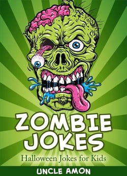 Zombie Jokes: Halloween Jokes for Kids - Funny Jokes for Kids