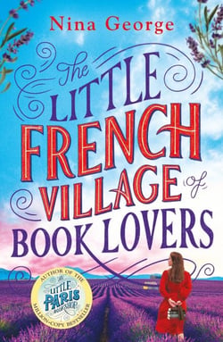The Little French Village of Book Lovers - From the million-copy bestselling author of The Little Paris Bookshop