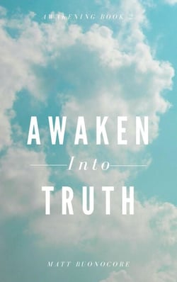 Awaken Into Truth - Awakening, #2