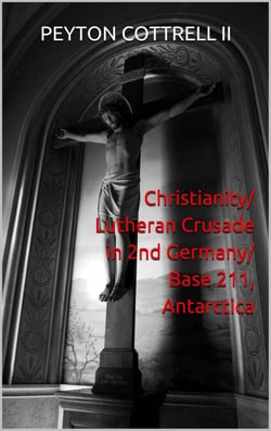 Christianity/Lutheran Crusade in 2nd Germany/Base 211, Antarctica - Under the Ice in Antarctica, #6