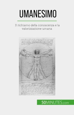 Umanesimo - Il richiamo della conoscenza e la valorizzazione umana