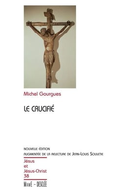 Le crucifié - JJC 38,  nouvelle édition augmentée de la relecture de Jean-Louis Souletie