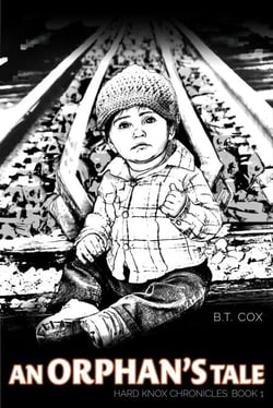 An Orphan's Tale - The Hard Knox Chronicles
