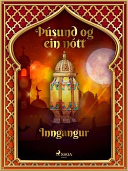 Þúsund og ein nótt: Inngangur (Þúsund og ein nótt 1)