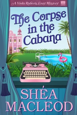 The Corpse in the Cabana - Viola Roberts Cozy Mysteries, #1