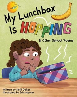 My Lunchbox is Hopping &amp; Other School Poems