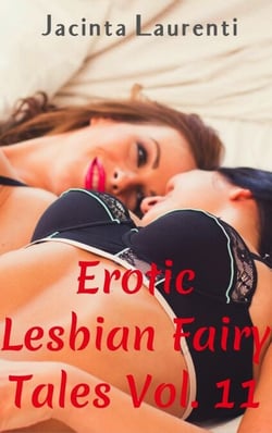 Erotic Lesbian Fairy Tales Vol. 11 - Erotic Lesbian Fairy Tales 3-book Bundles, #9