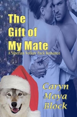 The Gift of My Mate - Siberian Volkov Pack Romance, #9