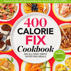 400 Calorie Fix Cookbook - 400 All-New Simply Satisfying Meals