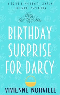 Birthday Surprise for Darcy: A Steamy Pride &amp; Prejudice Intimate Variation - Pemberley After Dark, #2