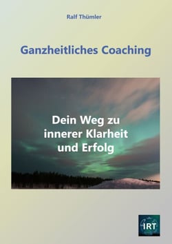 Ganzheitliches Coaching - Dein Weg zu innerer Klarheit und Erfolg