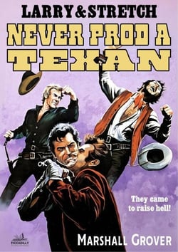 Larry and Stretch 07: Never Prod a Texan - Larry and Stretch, #7