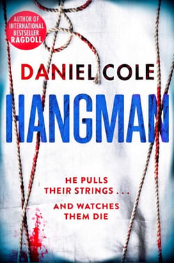 Hangman - A gripping detective thriller from the bestselling author of Ragdoll