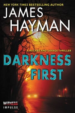 Darkness First - A McCabe and Savage Thriller