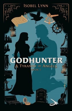 Godhunter - A Tyranny of Angels, #1
