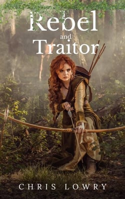 Rebel and Traitor - a fantasy adventure - The Rebel and Traitor series