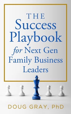 The Success Playbook for Next Gen Family Business Leaders - The Family Business Leader Series, #1