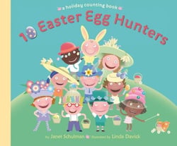10 Easter Egg Hunters - A Holiday Counting Book