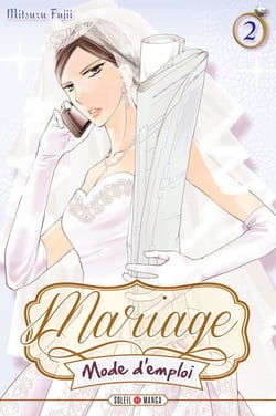 Mariage mode d'emploi T02