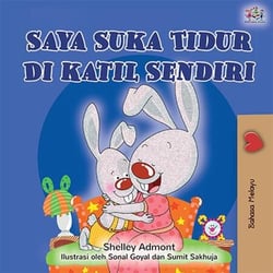 Saya Suka Tidur Di katil Sendiri - Malay Bedtime Collection