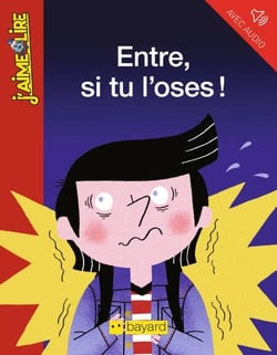 Entre, si tu l'oses !