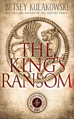 The King's Ransom - The Veritas Codex Series, #7