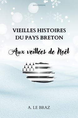 Vieilles histoires du pays breton - Aux veillées de Noël